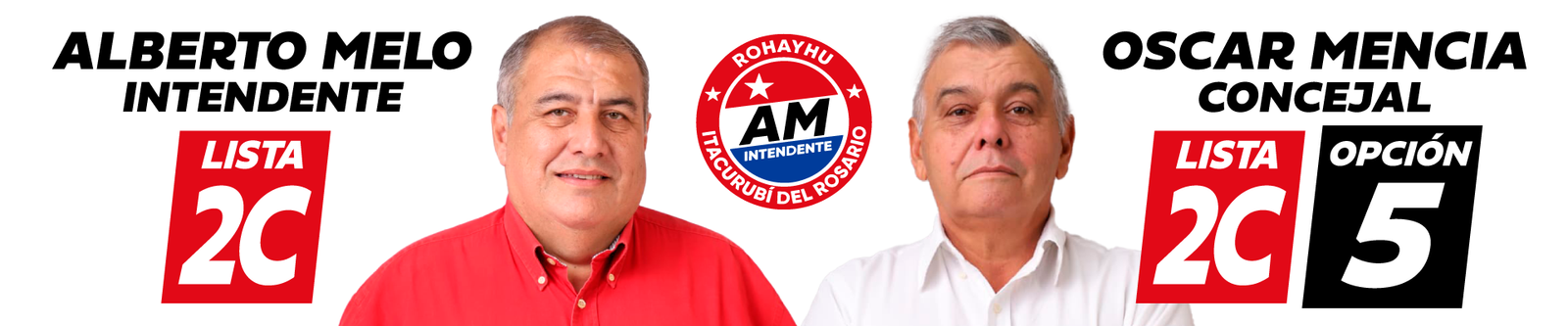 Alberto Melo Intendente - Oscar Mencia Concejal - Lista 2C Opción 5